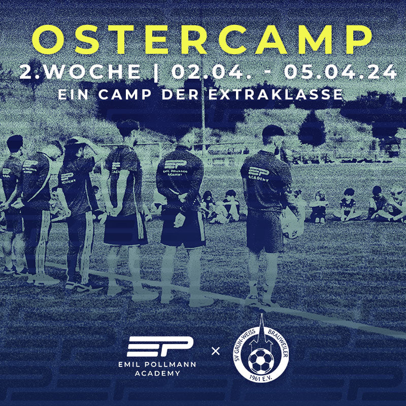 Ostercamp 2024 | GW Brauweiler | Woche 2 | 02.04. - 05.04.24