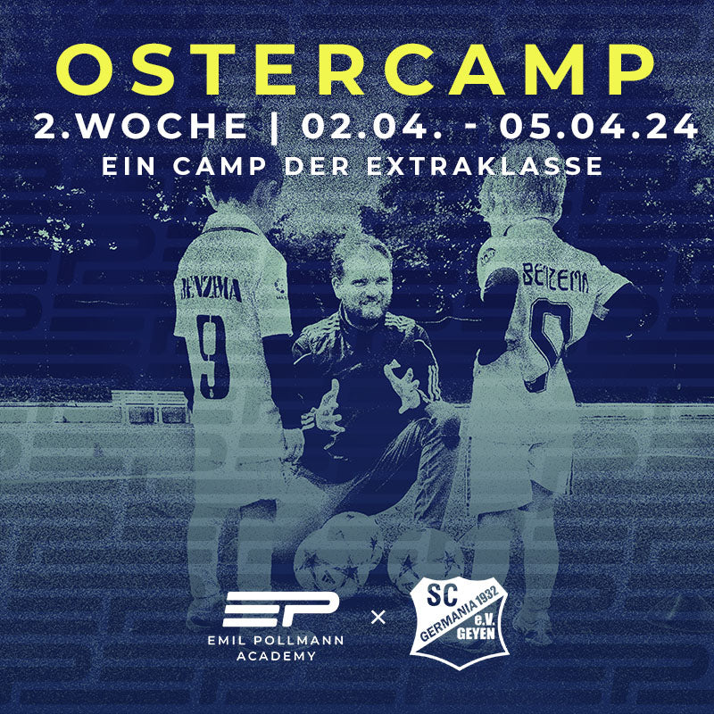 Ostercamp 2024 | SC Germania Geyen | Woche 2 | 02.04. - 05.04.24